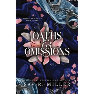 Oaths and Omissions - (Monsters & Muses) by  Sav R Miller (Hardcover) - 1 of 1
