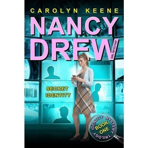 Secret Identity - (Nancy Drew (All New) Girl Detective) by  Carolyn Keene (Paperback) - 1 of 1