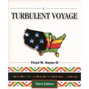 A Turbulent Voyage - 3rd Edition by  Floyd W Hayes (Paperback) - 1 of 1