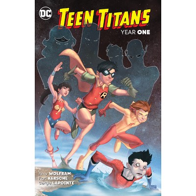 Teen Titans: Year One (New Edition) - by  Amy Wolfram (Paperback)