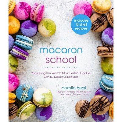 Macaron School - by  Camila Hurst (Paperback)