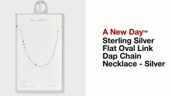 Sterling Silver Flat Oval Link Dap Chain Necklace - A New Day&#8482; Silver, 2 of 6, play video