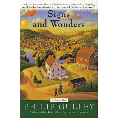 Signs and Wonders - (Harmony Novel) by  Philip Gulley (Paperback)