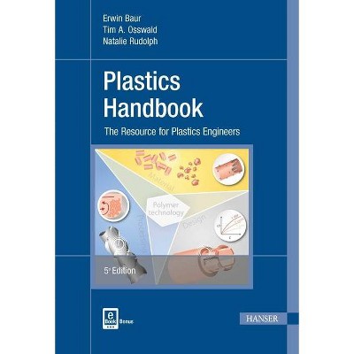 Plastics Handbook - 5th Edition by  Tim A Osswald & Erwin Bauer & Natalie Rudolph (Hardcover)