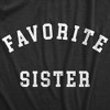 Womens Favorite Sister T Shirt Funny Best Sibling Family Sis Joke Tee For Ladies - Crazy Dog Women's T Shirt - image 2 of 4