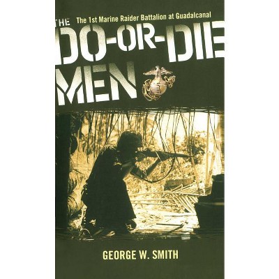 The Do-Or-Die Men - by  George W Smith (Paperback)