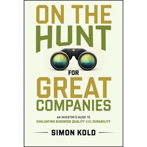 On the Hunt for Great Companies - by  Simon Kold (Hardcover) - 1 of 1