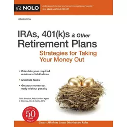 Iras, 401(k)S & Other Retirement Plans - 15th Edition by  Twila Slesnick & John C Suttle (Paperback)
