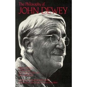 The Philosophy of John Dewey - (Library of Living Philosophers) 3rd Edition by  Paul Arthur Schilpp & John Dewey (Paperback) - 1 of 1