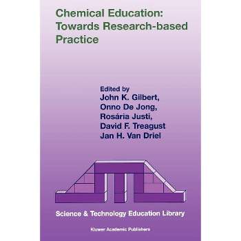 Chemical Education: Towards Research-Based Practice - (Contemporary Trends and Issues in Science Education) (Paperback)
