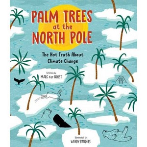 Palm Trees at the North Pole - by  Marc Ter Horst (Hardcover) - 1 of 1