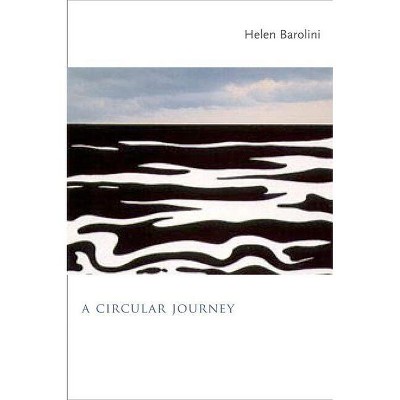 A Circular Journey - by  Helen Barolini (Paperback)