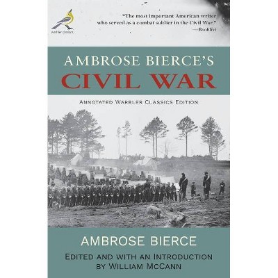 Ambrose Bierce's Civil War - Annotated (Paperback)