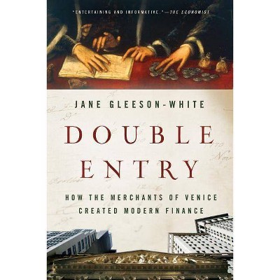 Double Entry - by  Jane Gleeson-White (Paperback)