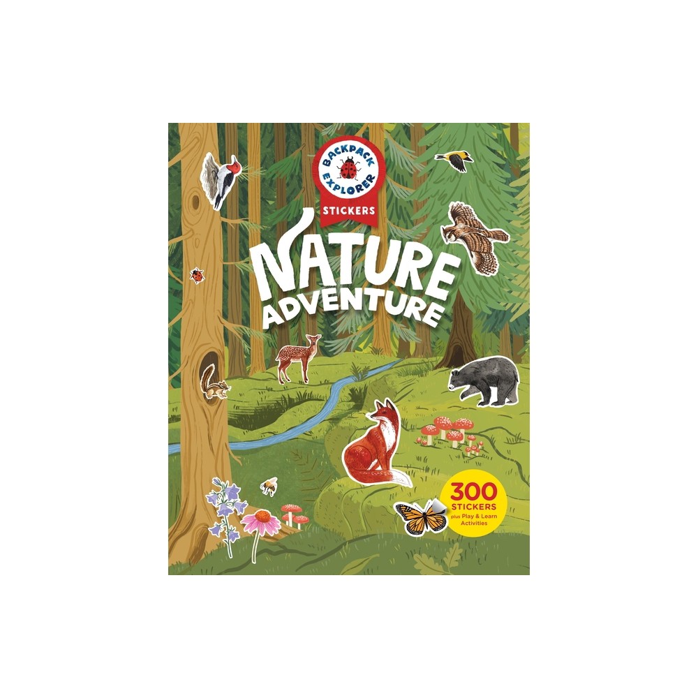 Backpack Explorer Stickers: Nature Adventure - by Editors of Storey Publishing (Paperback)