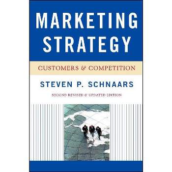 Marketing Strategy - 2nd Edition by  Steven P Schnaars (Paperback)