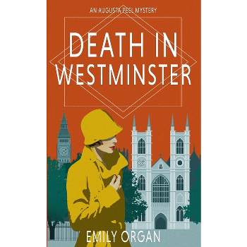 Death in Westminster - by  Emily Organ (Paperback)