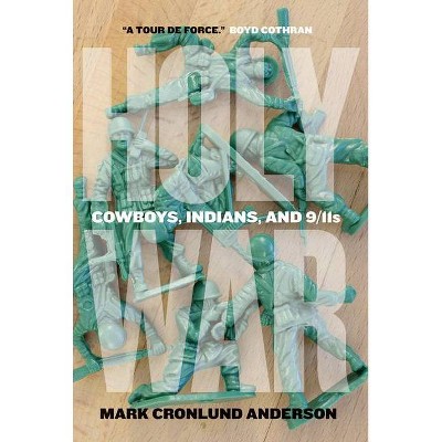 Holy War - by  Mark Cronlund Anderson (Paperback)