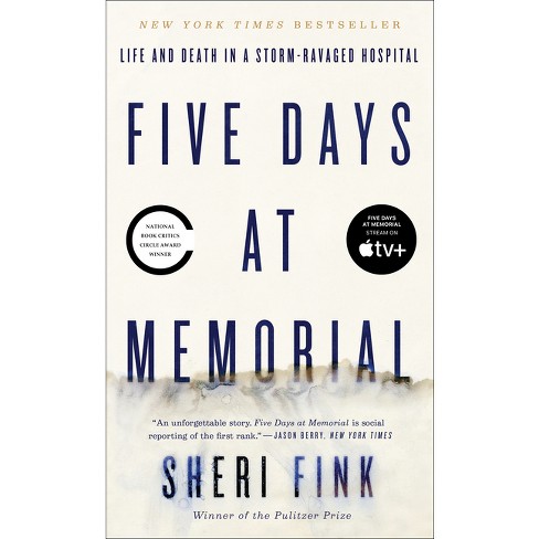 Five Days at Memorial by Sheri Fink