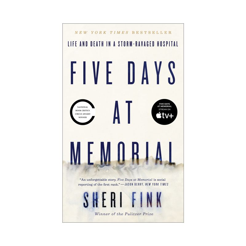 Five Days at Memorial - by  Sheri Fink (Paperback), 1 of 2