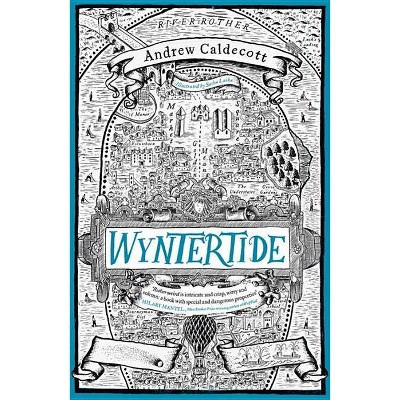 Wyntertide - (Rotherweird) by  Andrew Caldecott (Hardcover)