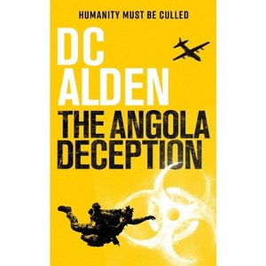 The Angola Deception - by  DC Alden (Paperback) - 1 of 1