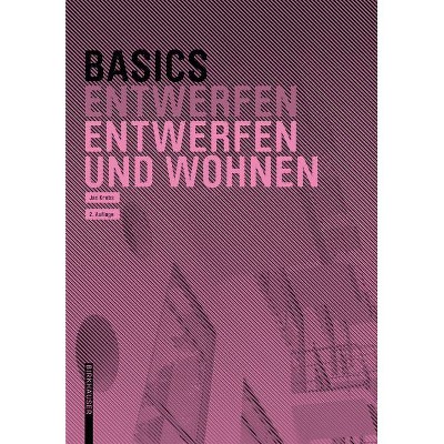 Basics Entwerfen Und Wohnen - 2nd Edition by  Jan Krebs (Paperback)