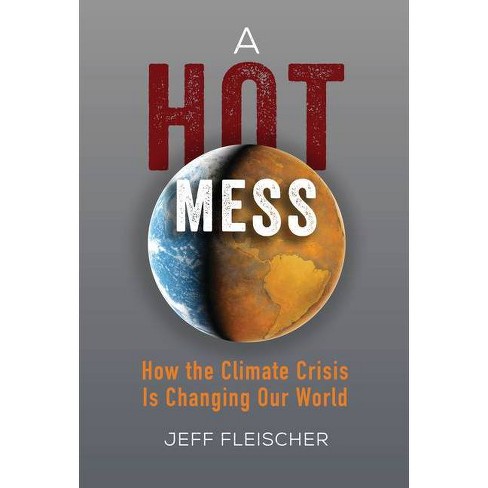 A Hot Mess - by  Jeff Fleischer (Paperback) - image 1 of 1
