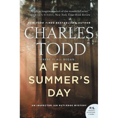 A Fine Summer's Day - (Inspector Ian Rutledge Mysteries) by  Charles Todd (Paperback)