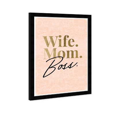 13" x 19" Wife Mom Boss Blush Velvet Motivational Quotes Framed Wall Art Gold - Wynwood Studio: Inspirational Collage, Digital Print