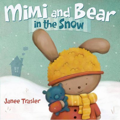 Mimi and Bear in the Snow - by  Janee Trasler (Board Book)