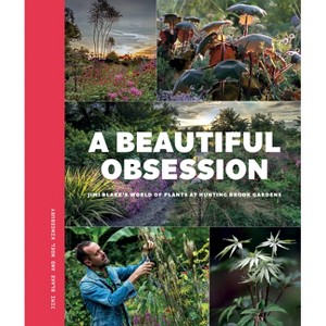 A Beautiful Obsession - by  Jimi Blake & Noel Kingsbury (Paperback) - 1 of 1