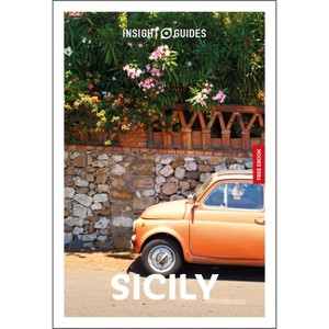 Insight Guides Sicily: Travel Guide with eBook - 9th Edition by  Insight Guides & Ros Belford (Paperback) - 1 of 1