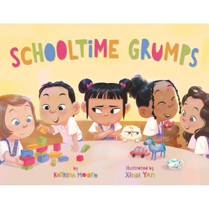 Schooltime Grumps (a Grandpa Grumps Funny Social Emotional Learning Picture Book for Kids) - by  Katrina Moore (Hardcover) - 1 of 1