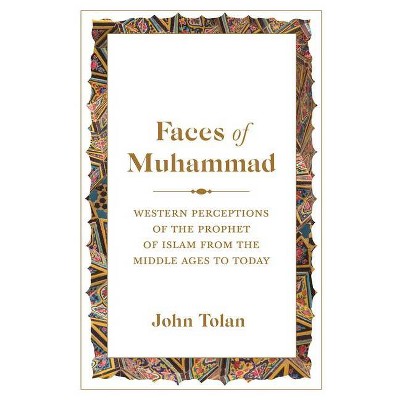 Faces of Muhammad - by John Tolan