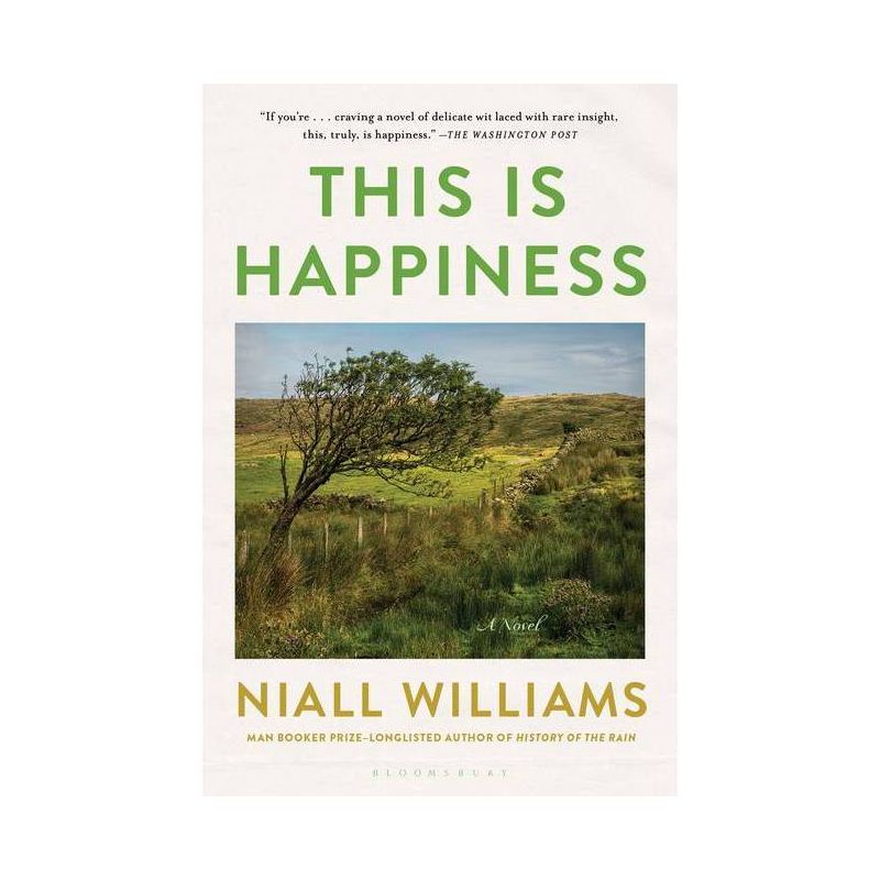 This Is Happiness - by Niall Williams, 1 of 2