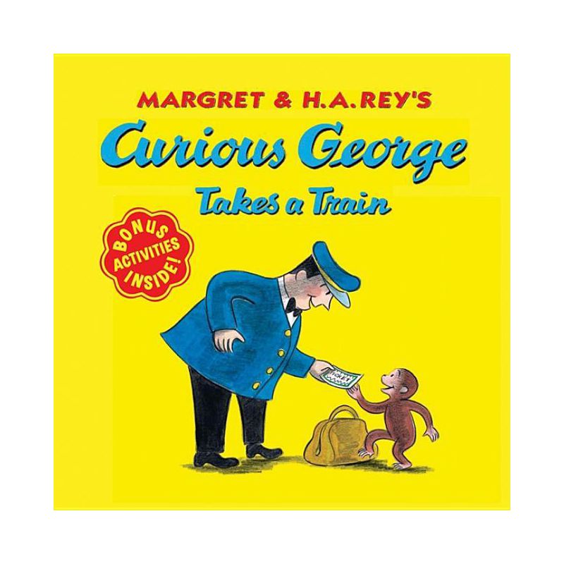 Curious George Takes a Train - by  H A Rey & Margret Rey (Paperback), 1 of 2