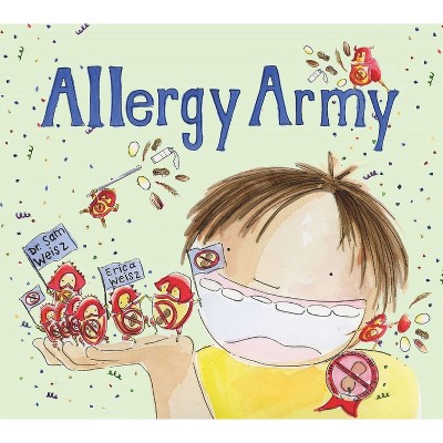 Allergy Army - (Sugar Bugs) by  Sam Weisz & Erica Weisz (Hardcover)