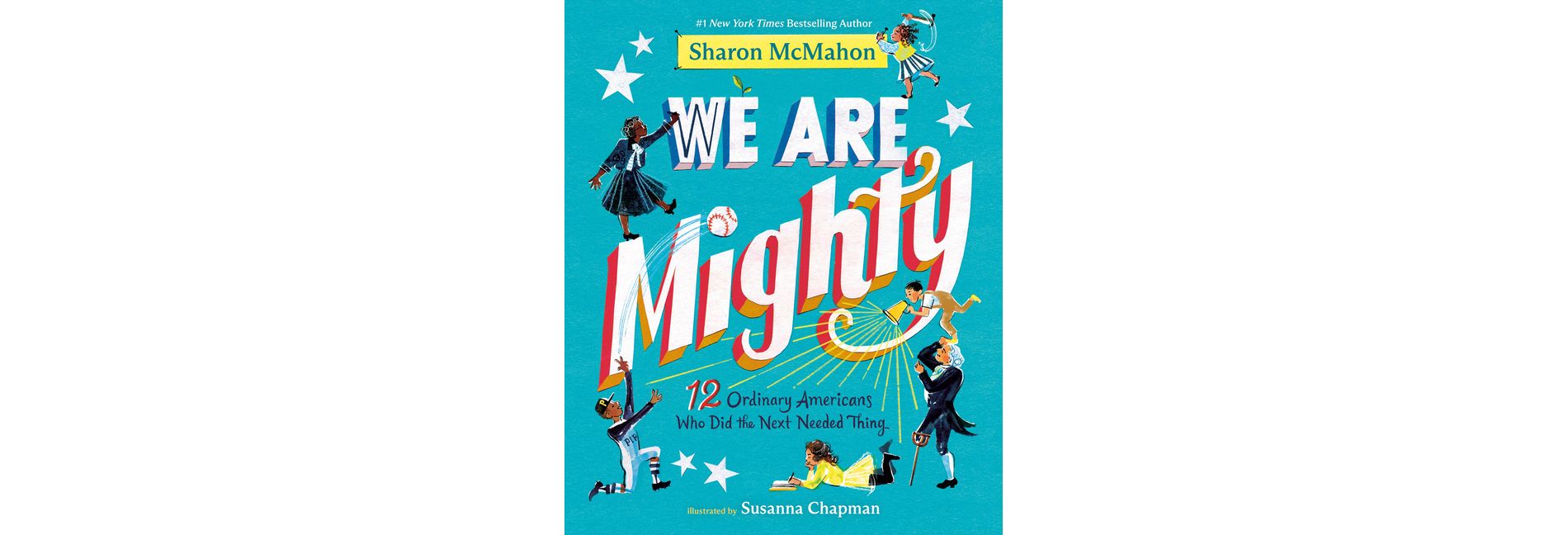 We Are Mighty - by  Sharon McMahon (Hardcover)