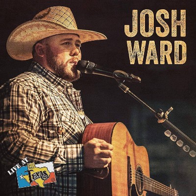 Josh Ward - Live At Billy Bob's Texas (CD)