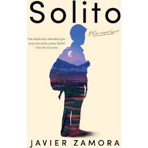 Solito (Spanish Edition) - by  Javier Zamora (Paperback) - 1 of 1