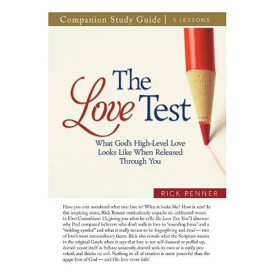 The Love Test Study Guide - by  Rick Renner (Paperback)