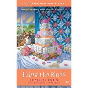 Tying the Knot - (Southern Quilting Mystery) by  Elizabeth Craig (Paperback) - 1 of 1