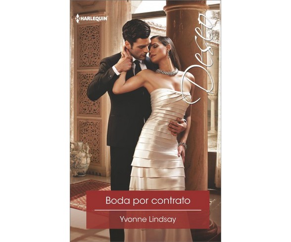 Boda por contrato/ Contract Wedding -  Reprint (Harlequin Deseo) by Yvonne Lindsay (Paperback)