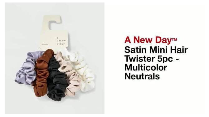 Satin Mini Hair Twister 5pc - A New Day&#8482; Multicolor Neutrals, 2 of 8, play video