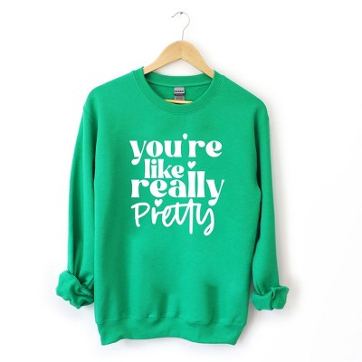 Simply Sage Market Women's Graphic Sweatshirt You're Like Really Pretty Hearts