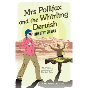 Mrs Pollifax and the Whirling Dervish - by  Dorothy Gilman (Paperback) - 1 of 1