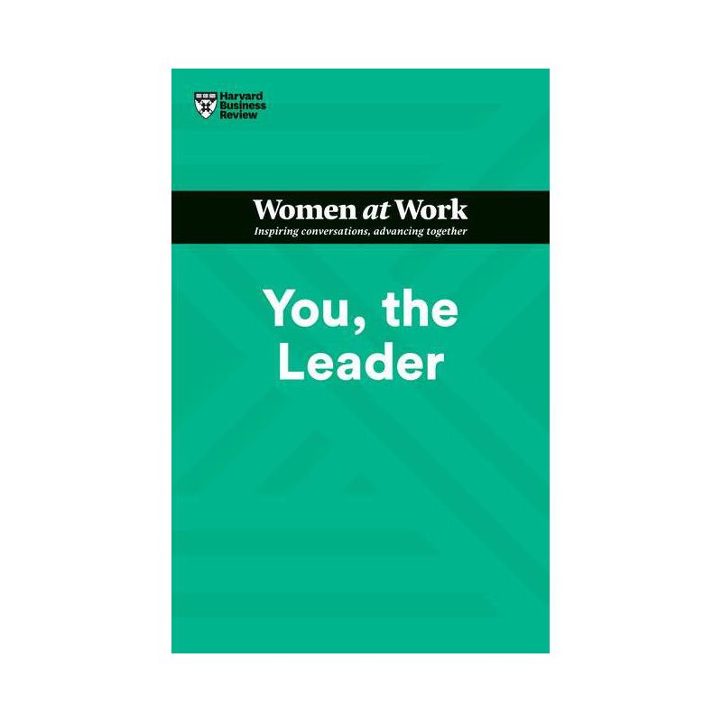 You, the Leader (HBR Women at Work Series) - by Harvard Business Review, 1 of 2
