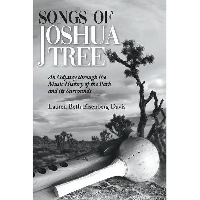  Songs of Joshua Tree, Volume 1 - by  Lauren Beth Eisenberg Davis (Paperback) 