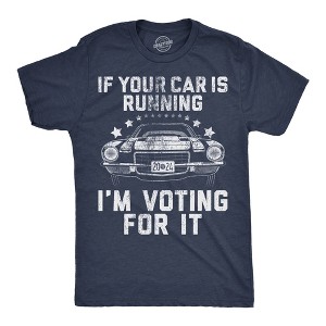 Mens If Your Car Is Running Im Voting For It Funny T Shirts Car Graphic Tee - Crazy Dog Men's T Shirt - 1 of 4